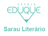 Eduque - Sarau Literário 2025